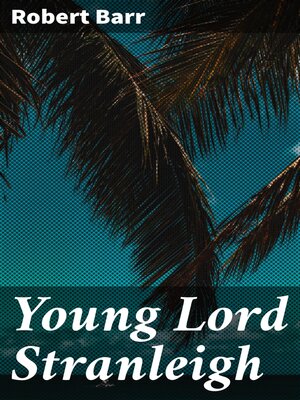 cover image of Young Lord Stranleigh
